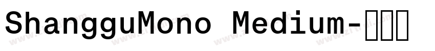 ShangguMono Medium字体转换